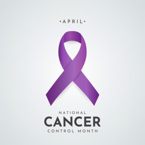 National Cancer Control Month, which is recognized during the month of April.